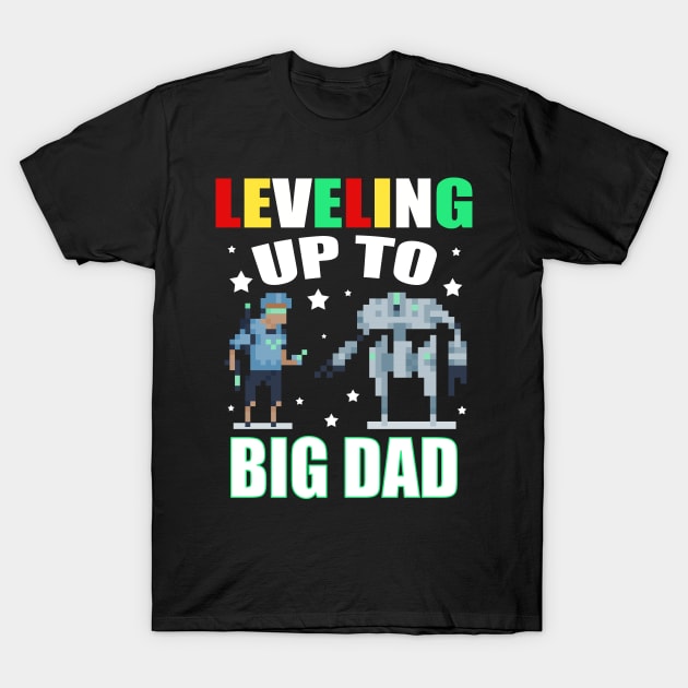 Funny leveling up to big dad gift for gamer fathers day gift for Papa T-Shirt by carpenterfry